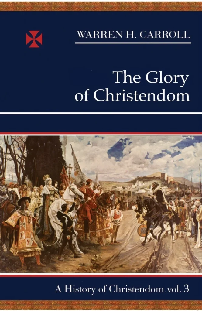 The Glory of Christendom