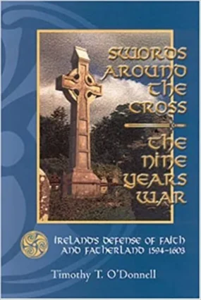 Swords Around the Cross: The Nine Years War